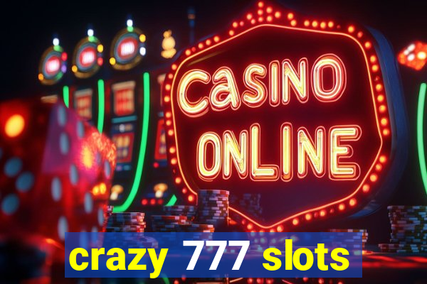 crazy 777 slots